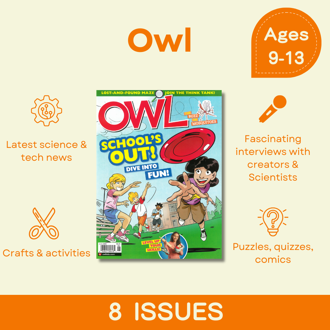 OWL: Ages 9-13 (8 issues)