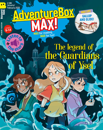 AdventureBox MAX! Age 9-14 - Bayard Magazines